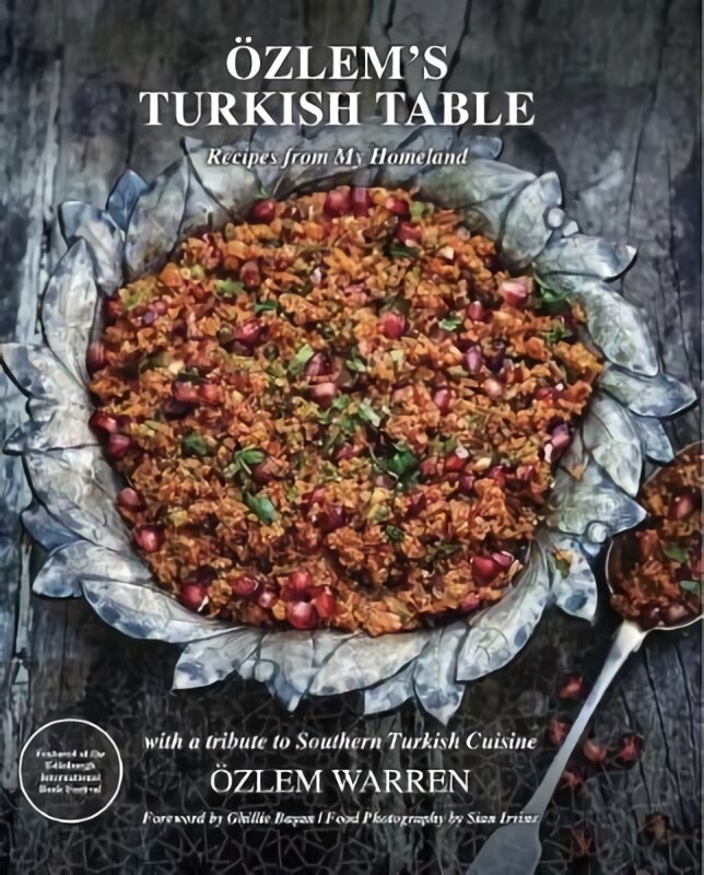 Ozlem's Turkish Table: Recipes from My Homeland hinta ja tiedot | Keittokirjat | hobbyhall.fi