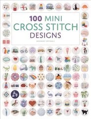 100 Mini Cross Stitch Designs hinta ja tiedot | Tietosanakirjat ja hakuteokset | hobbyhall.fi