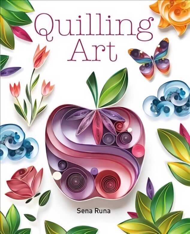 Quilling Art hinta ja tiedot | Taidekirjat | hobbyhall.fi