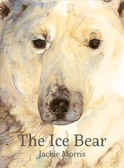 Ice Bear, The hinta ja tiedot | Vauvakirjat | hobbyhall.fi