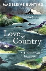 Love of Country: A Hebridean Journey hinta ja tiedot | Historiakirjat | hobbyhall.fi