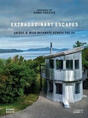 Extraordinary Escapes: Unique and Wild Getaways Across the UK hinta ja tiedot | Matkakirjat ja matkaoppaat | hobbyhall.fi