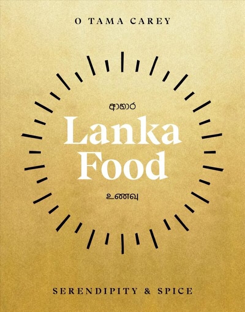 Lanka Food: Serendipity & Spice hinta ja tiedot | Keittokirjat | hobbyhall.fi