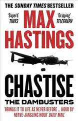 Chastise: The Dambusters hinta ja tiedot | Historiakirjat | hobbyhall.fi