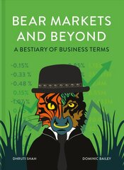 Bear Markets and Beyond: A Bestiary of Business Terms hinta ja tiedot | Talouskirjat | hobbyhall.fi