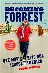 Becoming Forrest: One Man's Epic Run Across America hinta ja tiedot | Elämäkerrat ja muistelmat | hobbyhall.fi