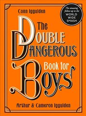 Double Dangerous Book for Boys hinta ja tiedot | Terveys- ja ravitsemuskirjat | hobbyhall.fi