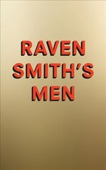 Raven Smiths Men hinta ja tiedot | Yhteiskunnalliset kirjat | hobbyhall.fi