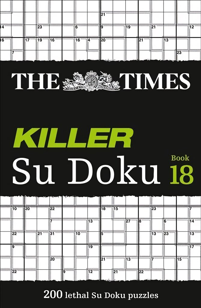 Times Killer Su Doku Book 18: 200 Lethal Su Doku Puzzles hinta ja tiedot | Terveys- ja ravitsemuskirjat | hobbyhall.fi