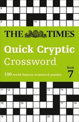 Times Quick Cryptic Crossword Book 7: 100 World-Famous Crossword Puzzles hinta ja tiedot | Terveys- ja ravitsemuskirjat | hobbyhall.fi