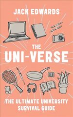 Ultimate University Survival Guide: The Uni-Verse hinta ja tiedot | Elämäntaitokirjat | hobbyhall.fi