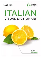 Italian Visual Dictionary: A Photo Guide to Everyday Words and Phrases in Italian hinta ja tiedot | Vieraiden kielten oppimateriaalit | hobbyhall.fi