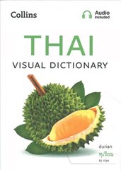 Thai Visual Dictionary: A Photo Guide to Everyday Words and Phrases in Thai hinta ja tiedot | Vieraiden kielten oppimateriaalit | hobbyhall.fi