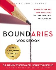 Boundaries Workbook: When to Say Yes, How to Say No to Take Control of Your Life Revised edition hinta ja tiedot | Hengelliset kirjat ja teologia | hobbyhall.fi