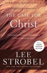 Case for Christ: A Journalist's Personal Investigation of the Evidence for Jesus hinta ja tiedot | Hengelliset kirjat ja teologia | hobbyhall.fi