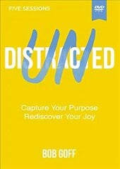 Undistracted Study Guide with DVD: Capture Your Purpose. Rediscover Your Joy. hinta ja tiedot | Hengelliset kirjat ja teologia | hobbyhall.fi