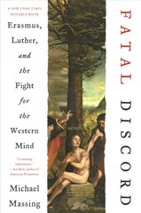 Fatal Discord: Erasmus, Luther, and the Fight for the Western Mind hinta ja tiedot | Hengelliset kirjat ja teologia | hobbyhall.fi