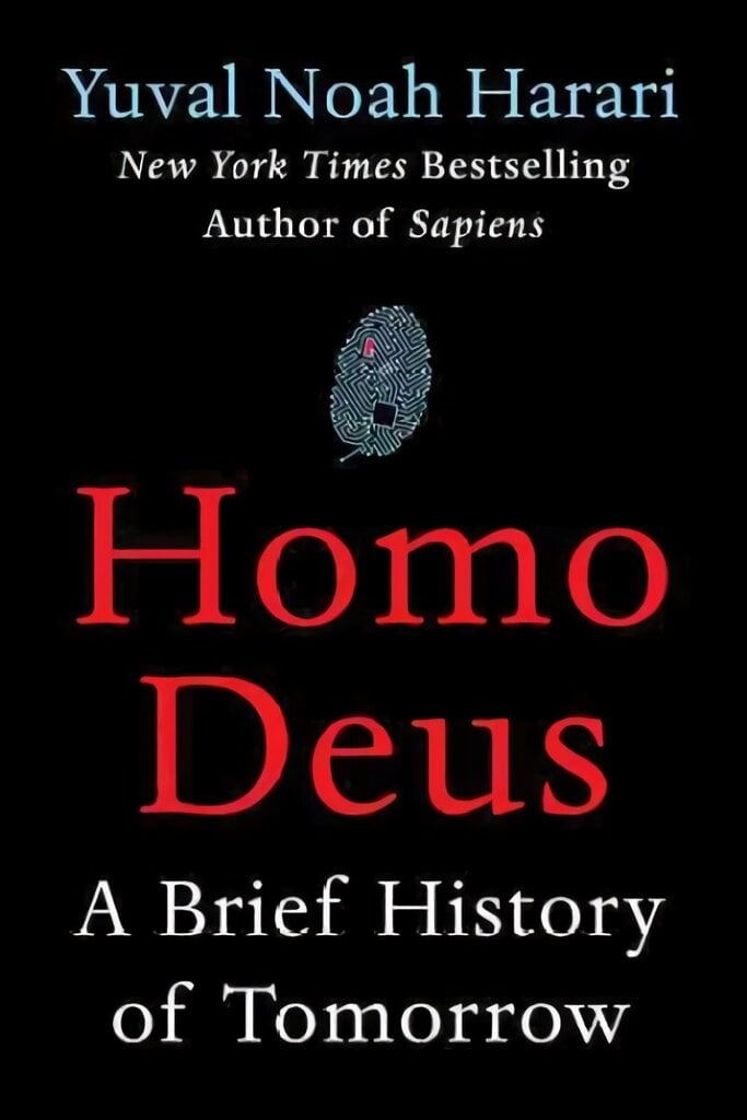 Homo Deus: A Brief History of Tomorrow hinta ja tiedot | Talouskirjat | hobbyhall.fi