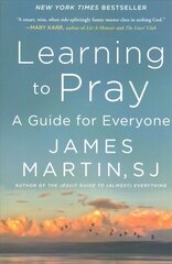 Learning to Pray: A Guide for Everyone hinta ja tiedot | Hengelliset kirjat ja teologia | hobbyhall.fi