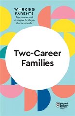 Two-Career Families (HBR Working Parents Series) hinta ja tiedot | Elämäntaitokirjat | hobbyhall.fi