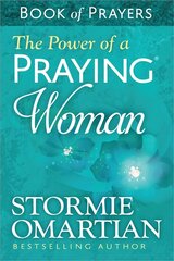 Power of a Praying Woman Book of Prayers hinta ja tiedot | Hengelliset kirjat ja teologia | hobbyhall.fi