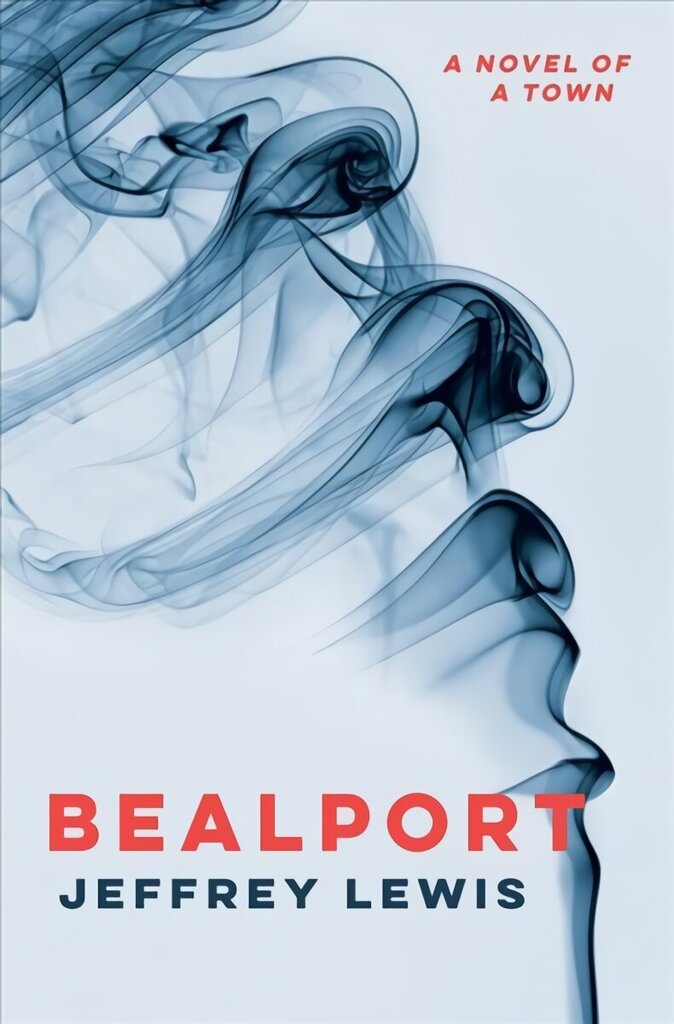 Bealport: A Novel of a Town hinta ja tiedot | Fantasia- ja scifi-kirjallisuus | hobbyhall.fi