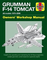 Grumman F-14 Tomcat Manual: All models 19702006 hinta ja tiedot | Matkakirjat ja matkaoppaat | hobbyhall.fi