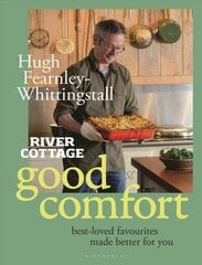 River Cottage Good Comfort: Best-Loved Favourites Made Better for You Unabridged edition hinta ja tiedot | Keittokirjat | hobbyhall.fi