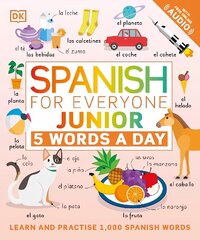 Spanish for Everyone Junior 5 Words a Day: Learn and Practise 1,000 Spanish Words hinta ja tiedot | Nuortenkirjat | hobbyhall.fi