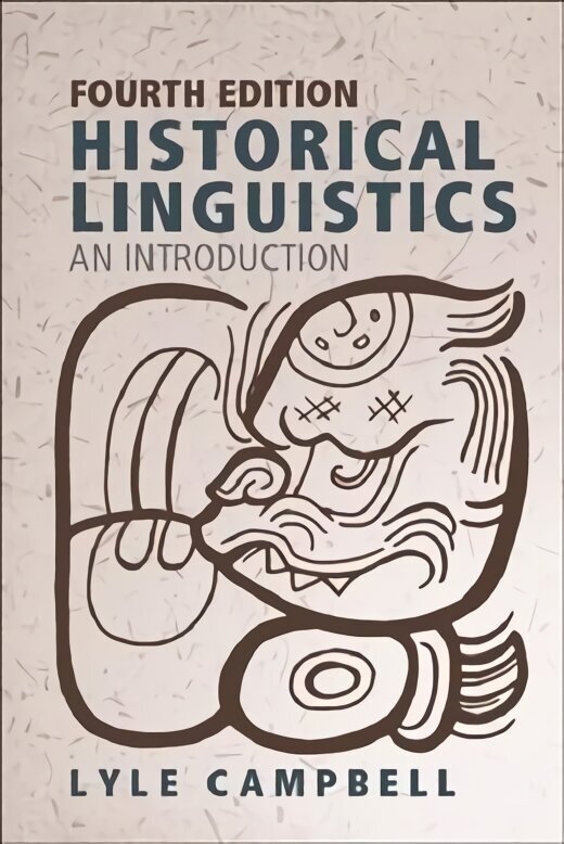 Historical Linguistics: An Introduction 4th edition hinta ja tiedot | Vieraiden kielten oppimateriaalit | hobbyhall.fi