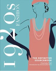 1920s Fashion: The Definitive Sourcebook hinta ja tiedot | Muotikirjat | hobbyhall.fi