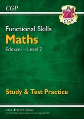 Functional Skills Maths: Edexcel Level 2 - Study & Test Practice hinta ja tiedot | Nuortenkirjat | hobbyhall.fi