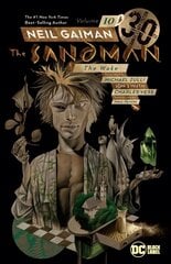 Sandman Volume 10: The Wake 30th Anniversary Edition hinta ja tiedot | Fantasia- ja scifi-kirjallisuus | hobbyhall.fi