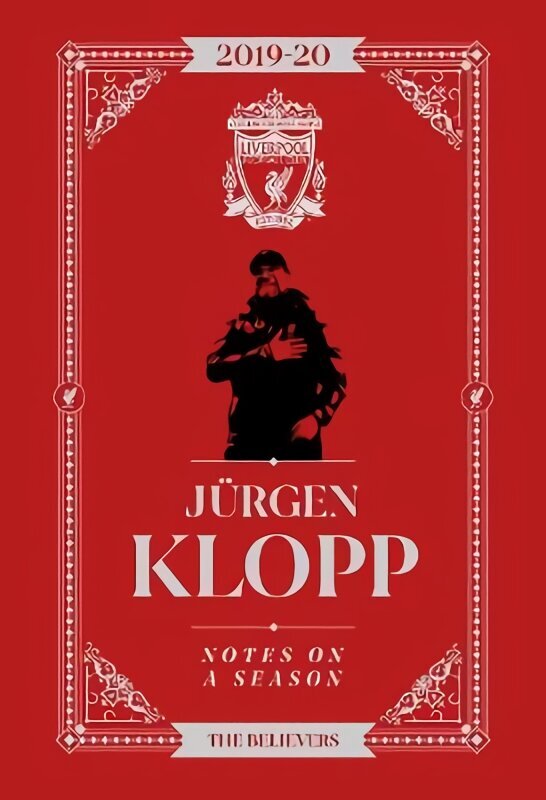 Jurgen Klopp: Notes On A Season: Liverpool FC hinta ja tiedot | Terveys- ja ravitsemuskirjat | hobbyhall.fi