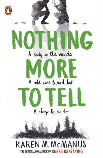 Nothing More to Tell: The new release from bestselling author Karen McManus hinta ja tiedot | Romaanit | hobbyhall.fi