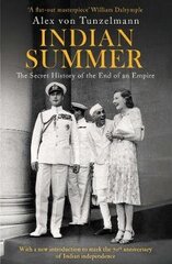 Indian Summer: The Secret History of the End of an Empire hinta ja tiedot | Historiakirjat | hobbyhall.fi