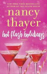 Hot Flash Holidays: A Novel hinta ja tiedot | Fantasia- ja scifi-kirjallisuus | hobbyhall.fi