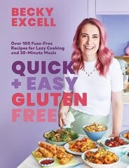 Quick and Easy Gluten Free (The Sunday Times Bestseller): Over 100 Fuss-Free Recipes for Lazy Cooking and 30-Minute Meals hinta ja tiedot | Keittokirjat | hobbyhall.fi