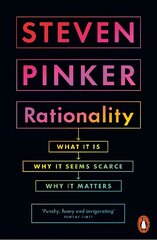 Rationality: What It Is, Why It Seems Scarce, Why It Matters hinta ja tiedot | Historiakirjat | hobbyhall.fi