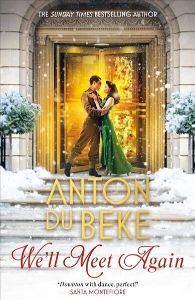 We'll Meet Again: The romantic new novel from Sunday Times bestselling author Anton Du Beke hinta ja tiedot | Fantasia- ja scifi-kirjallisuus | hobbyhall.fi