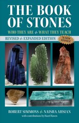 Book of Stones: Who They Are and What They Teach 3rd Edition, Revised Edition hinta ja tiedot | Elämäntaitokirjat | hobbyhall.fi