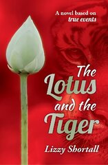 Lotus and the Tiger hinta ja tiedot | Romaanit | hobbyhall.fi