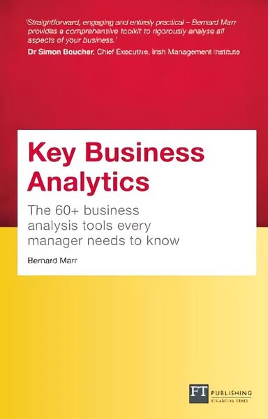 Key Business Analytics, Travel Edition: The 60plus tools every manager needs to turn data into insights