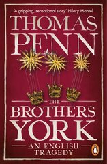 Brothers York: An English Tragedy hinta ja tiedot | Historiakirjat | hobbyhall.fi