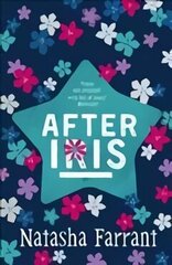 After Iris: COSTA AWARD-WINNING AUTHOR Main - Re-issue hinta ja tiedot | Nuortenkirjat | hobbyhall.fi