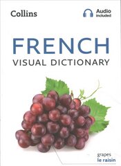 French Visual Dictionary: A Photo Guide to Everyday Words and Phrases in French hinta ja tiedot | Vieraiden kielten oppimateriaalit | hobbyhall.fi