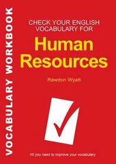 Check Your English Vocabulary for Human Resources: All you need to pass your exams hinta ja tiedot | Vieraiden kielten oppimateriaalit | hobbyhall.fi