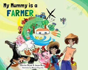 My Mummy is a Farmer hinta ja tiedot | Vauvakirjat | hobbyhall.fi