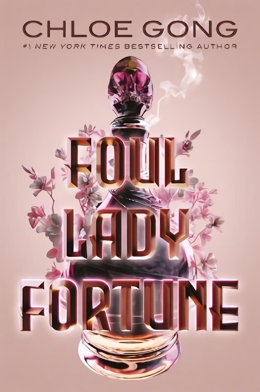 Foul Lady Fortune: From the #1 New York Times bestselling author of These Violent Delights and Our Violent Ends hinta ja tiedot | Fantasia- ja scifi-kirjallisuus | hobbyhall.fi