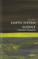 Earth System Science: A Very Short Introduction hinta ja tiedot | Yhteiskunnalliset kirjat | hobbyhall.fi